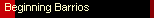 Beginning Barrios