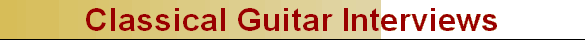 Classical Guitar Interviews