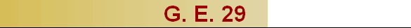 G. E. 29