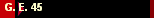 G. E. 45 