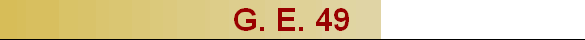G. E. 49