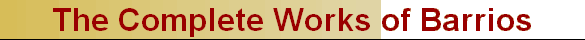 The Complete Works of Barrios