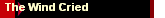 The Wind Cried